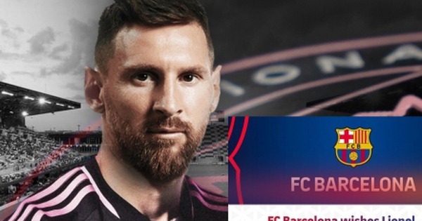 Tâm trạng đội bóng khi mất Messi: Bất ngờ nào đang chờ đón Barca?