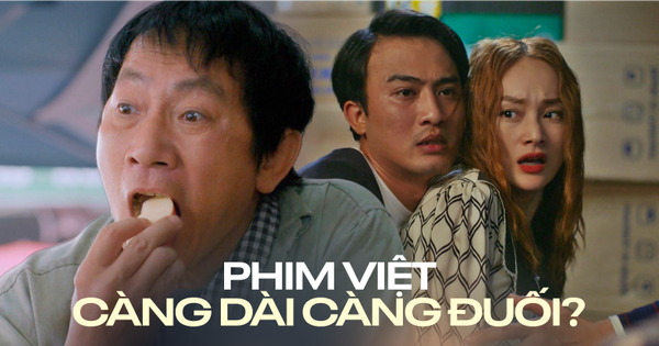 Phim Việt dài đến đâu cũng đủ sống động