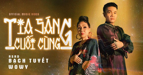 NSND Bạch Tuyết và rapper Wowy ghi điểm với cơn mưa lời khen