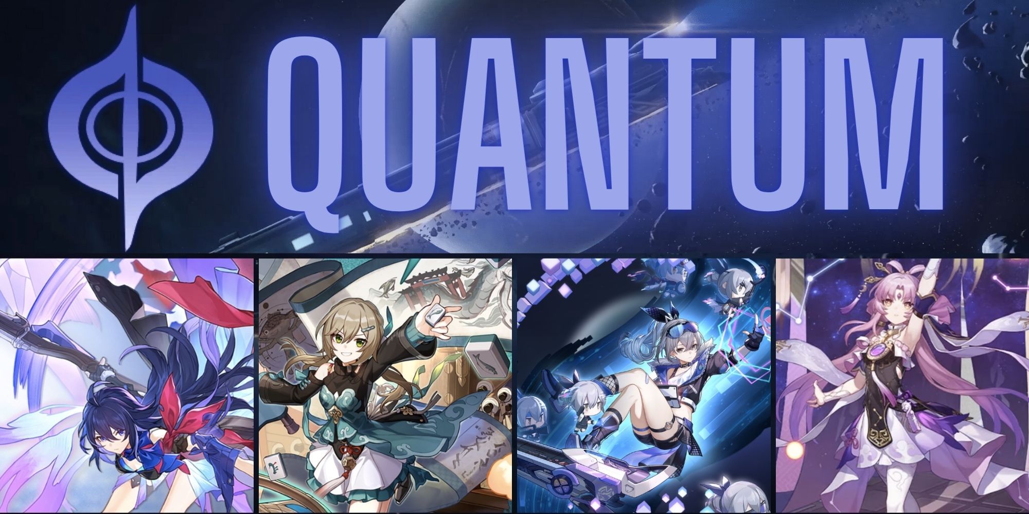 The Ultimate Guide to Honkai: Star Rail Quantum Characters, Revealing the Most Powerful!
