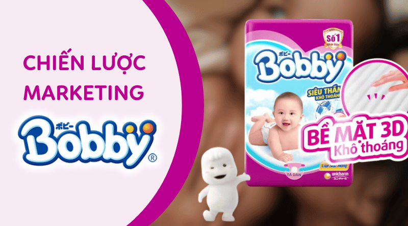 Bí quyết thành công của thương hiệu tã giấy Bobby - Chiến lược Marketing hấp dẫn gây sốt trong ngành hàng mẹ và bé