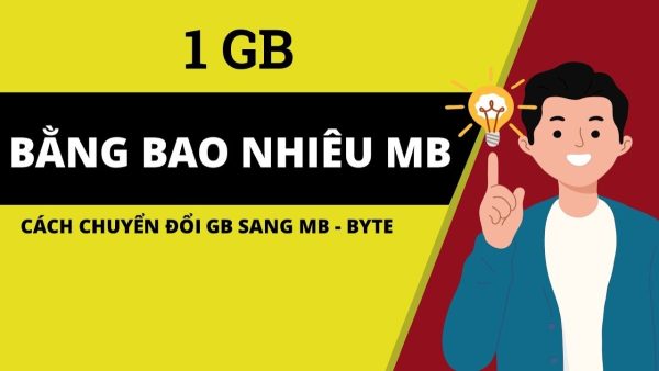 Bí kíp đơn giản để chuyển đổi 1GB ra bao nhiêu MB chính xác và nhanh chóng