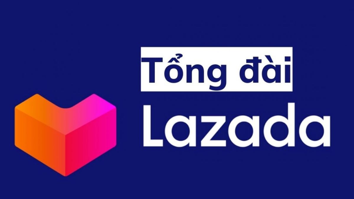 Tuyệt chiêu tìm số Hotline hỗ trợ CSKH Lazada miễn phí tại tổng đài Lazada