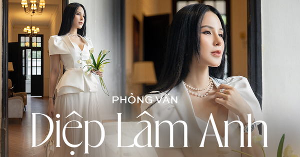 Diệp Lâm Anh chia sẻ: Bí quyết thành công và cuộc sống mẫu mực của tôi